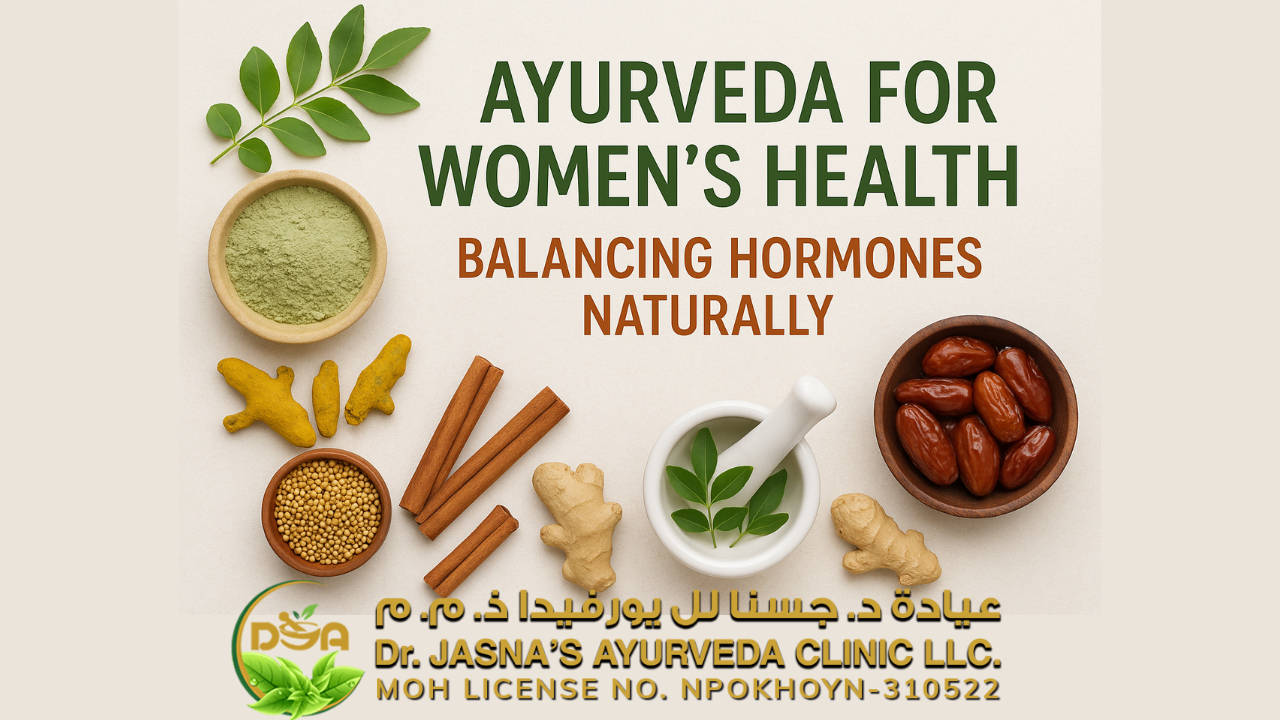 Ayurveda for Women’s Health: Balancing Hormones Naturally ;dr jasnas ayurveda