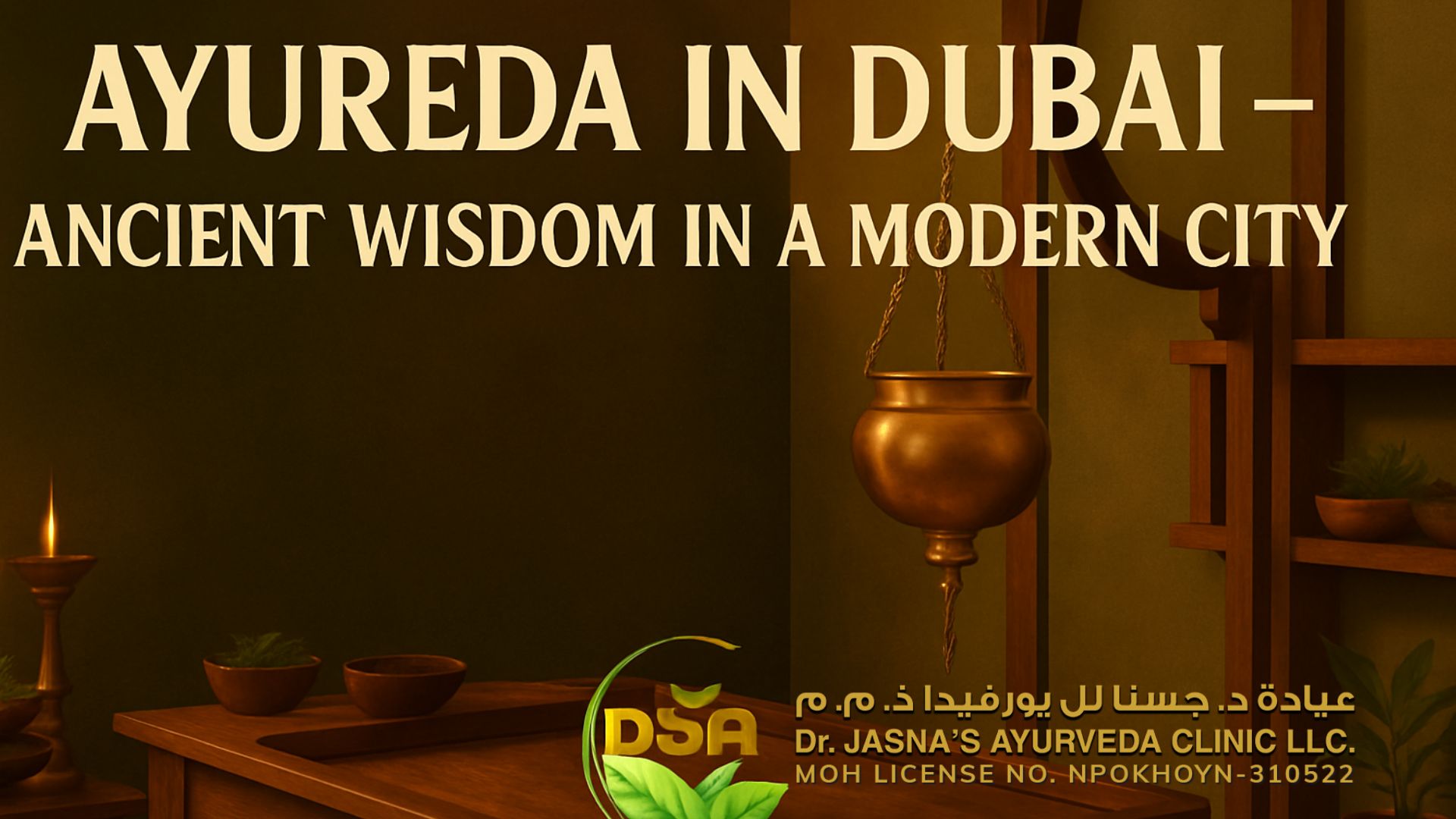 Ayurveda in Dubai – Ancient Wisdom in a Modern City