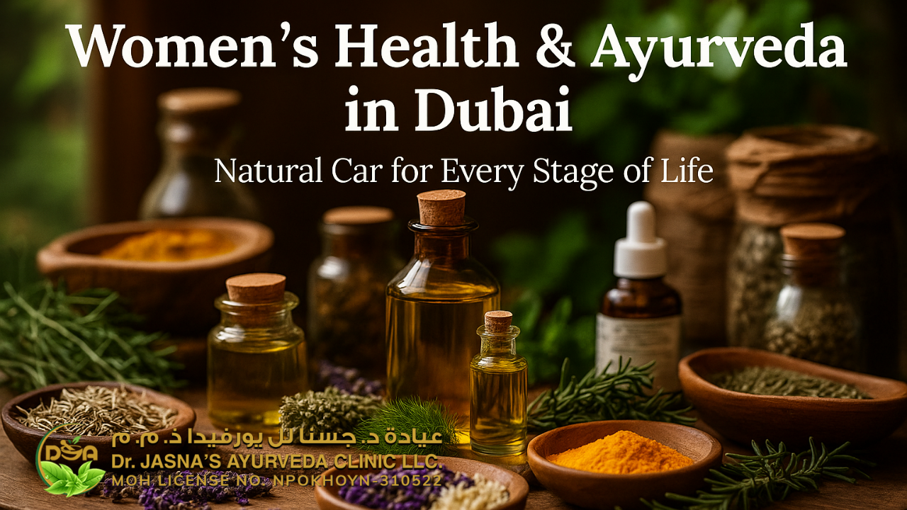  Women’s Health & Ayurveda in Dubai – Natural Care for Every Stage of Life
