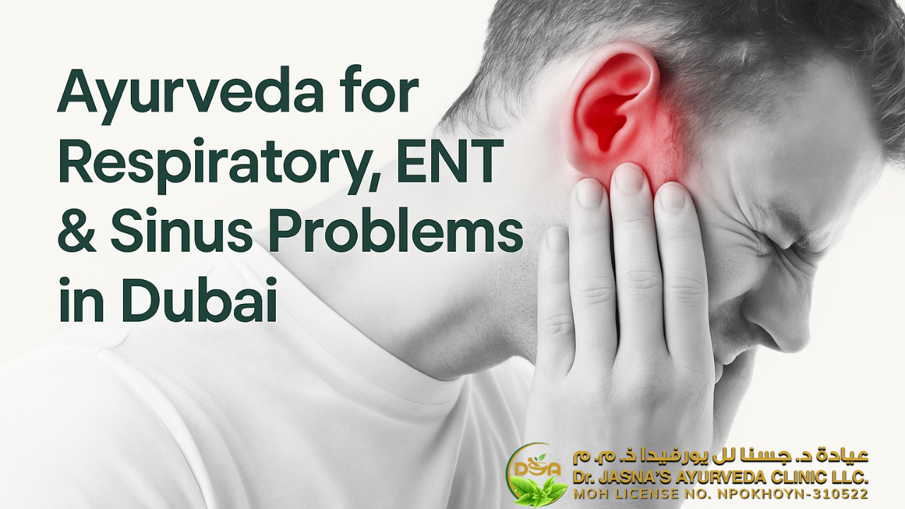 Ayurveda for Respiratory, ENT & Sinus Problems in Dubai